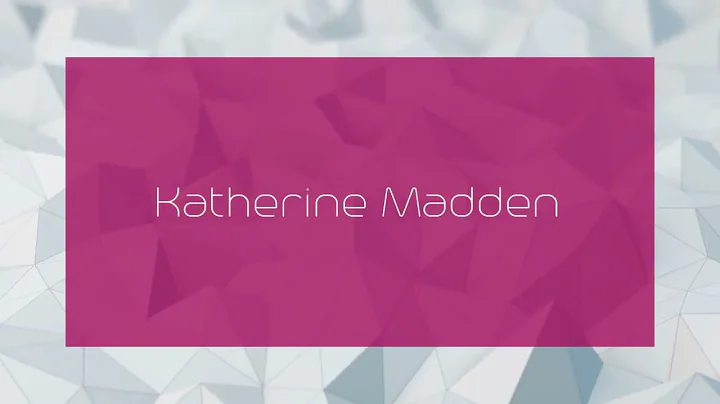Katherine Madden Photo 1