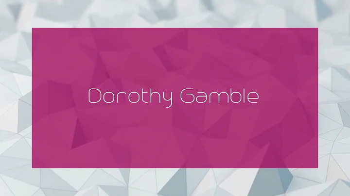 Dorothy Gamble Photo 21