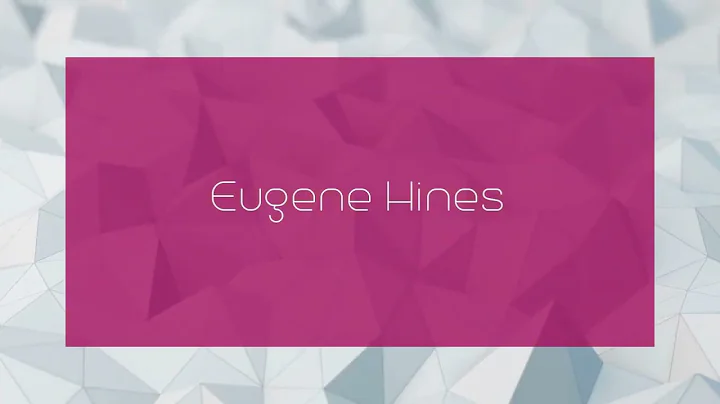 Eugene Hines Photo 18