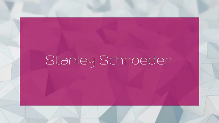 Stanley Schroeder Photo 13