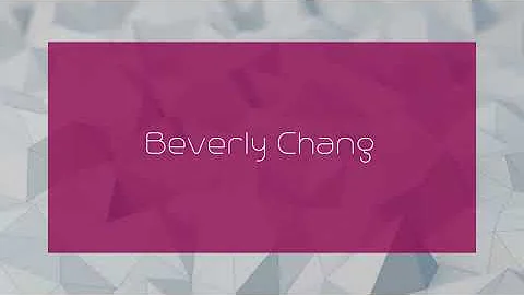 Beverly Chang Photo 21