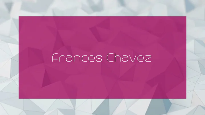Frances Chavez Photo 40