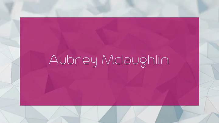 Aubrey Mclaughlin Photo 16